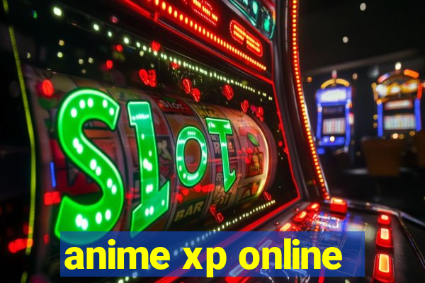 anime xp online